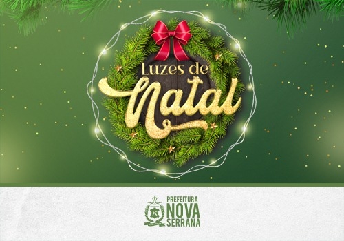 NATAL ILUMINADO 2022 / Prefeitura de Nova Serrana faz acendimento das luzes natalinas no próximo sábado (05/11)